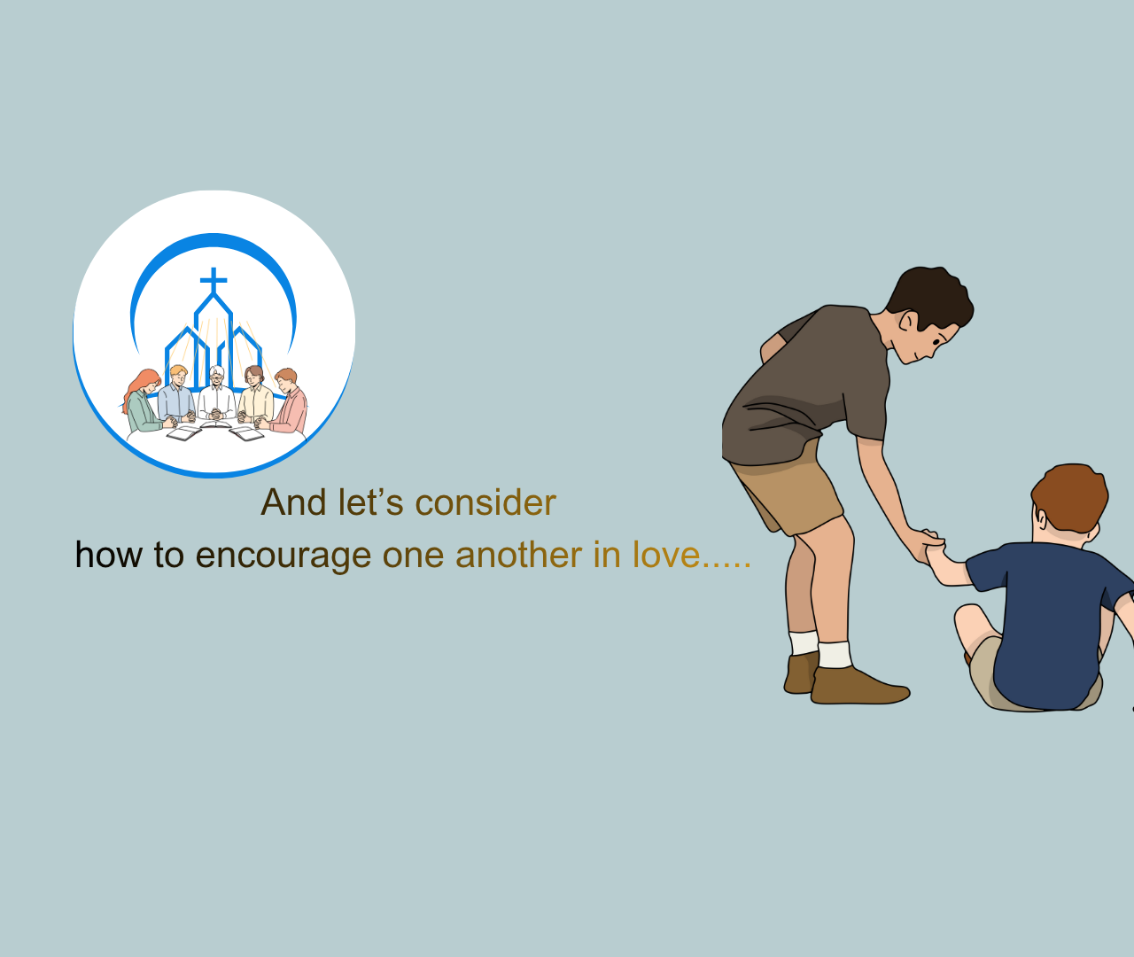 Fellowship: Encouraging One Another in Obedience